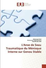 L'Anse de Seau Traumatique du Menisque Interne sur Genou Stable