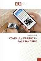 Covid 19 - Variants - Pass Sanitaire