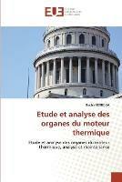 Etude et analyse des organes du moteur thermique