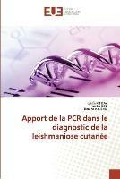 Apport de la PCR dans le diagnostic de la leishmaniose cutanee