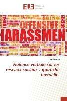 Violence verbale sur les reseaux sociaux: approche textuelle