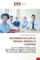 Methanalyse Sur Le Travail Mental a l'Hopital