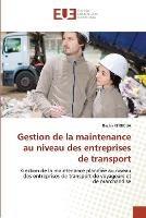 Gestion de la maintenance au niveau des entreprises de transport