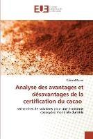Analyse des avantages et desavantages de la certification du cacao