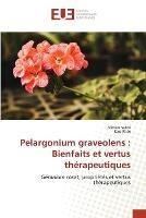 Pelargonium graveolens: Bienfaits et vertus therapeutiques