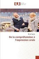 De la comprehension a l'expression orale