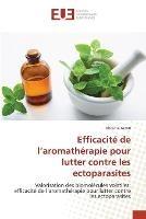 Efficacite de l'aromatherapie pour lutter contre les ectoparasites