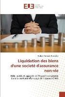 Liquidation des biens d'une societe d'assurance non-vie