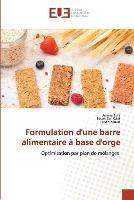 Formulation d'une barre alimentaire a base d'orge