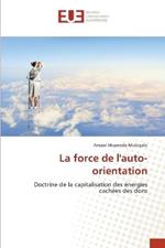 La force de l'auto-orientation