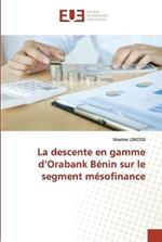 La descente en gamme d'Orabank Benin sur le segment mesofinance