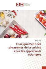 Enseignement des phrasemes de la cuisine chez les apprenants etrangers