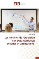 Les modeles de regression non parametriques: theories et applications