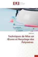 Techniques de Mise en OEuvre et Recyclage des Polymeres