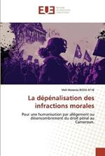 La depenalisation des infractions morales