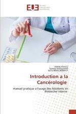 Introduction a la Cancerologie
