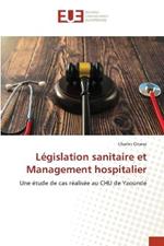 Legislation sanitaire et Management hospitalier