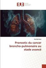 Pronostic du cancer broncho-pulmonaire au stade avance