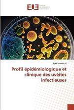 Profil epidemiologique et clinique des uveites infectieuses