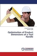 Optimization of Product Dimensions of a Tool Handle