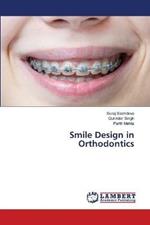 Smile Design in Orthodontics