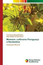 Mamona: cultivares Paraguacu e Nordestina