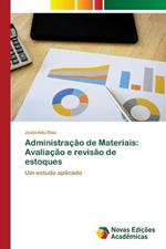 Administracao de Materiais: Avaliacao e revisao de estoques