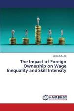 The Impact of Foreign Ownership on Wage Inequality and Skill Intensity