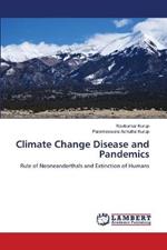 Climate Change Disease and Pandemics