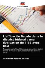 L'efficacite fiscale dans le district federal: une evaluation de l'ISS avec DEA