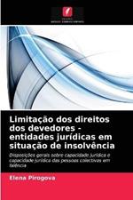 Limitacao dos direitos dos devedores - entidades juridicas em situacao de insolvencia