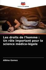 Les droits de l'homme: Un role important pour la science medico-legale