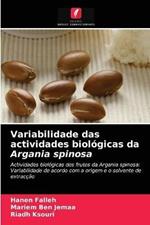 Variabilidade das actividades biologicas da Argania spinosa