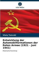 Entwicklung der Automobilformationen der Roten Armee (1921 - Juni 1941)