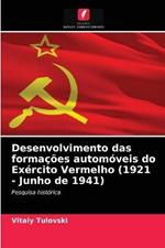 Desenvolvimento das formacoes automoveis do Exercito Vermelho (1921 - Junho de 1941)