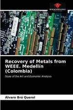 Recovery of Metals from WEEE. Medellin (Colombia)