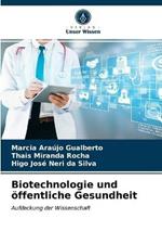 Biotechnologie und oeffentliche Gesundheit