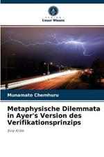 Metaphysische Dilemmata in Ayer's Version des Verifikationsprinzips