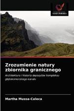 Zrozumienie natury zbiornika granicznego