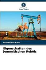 Eigenschaften des jemenitischen Rohoels