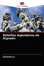 Batailles legendaires de Rigvedic