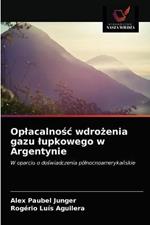 Oplacalnosc wdrozenia gazu lupkowego w Argentynie