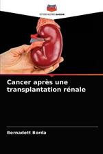 Cancer apres une transplantation renale