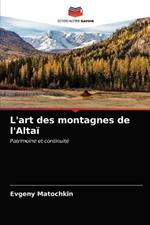 L'art des montagnes de l'Altai