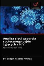 Analiza sieci wsparcia spolecznego gejow zyjacych z HIV