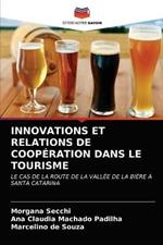 Innovations Et Relations de Cooperation Dans Le Tourisme