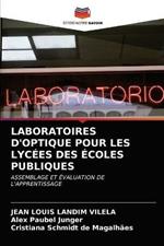 Laboratoires d'Optique Pour Les Lycees Des Ecoles Publiques