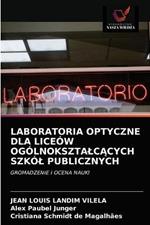 Laboratoria Optyczne Dla Liceow OgolnoksztalcAcych Szkol Publicznych