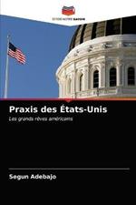 Praxis des Etats-Unis