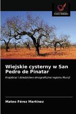 Wiejskie cysterny w San Pedro de Pinatar